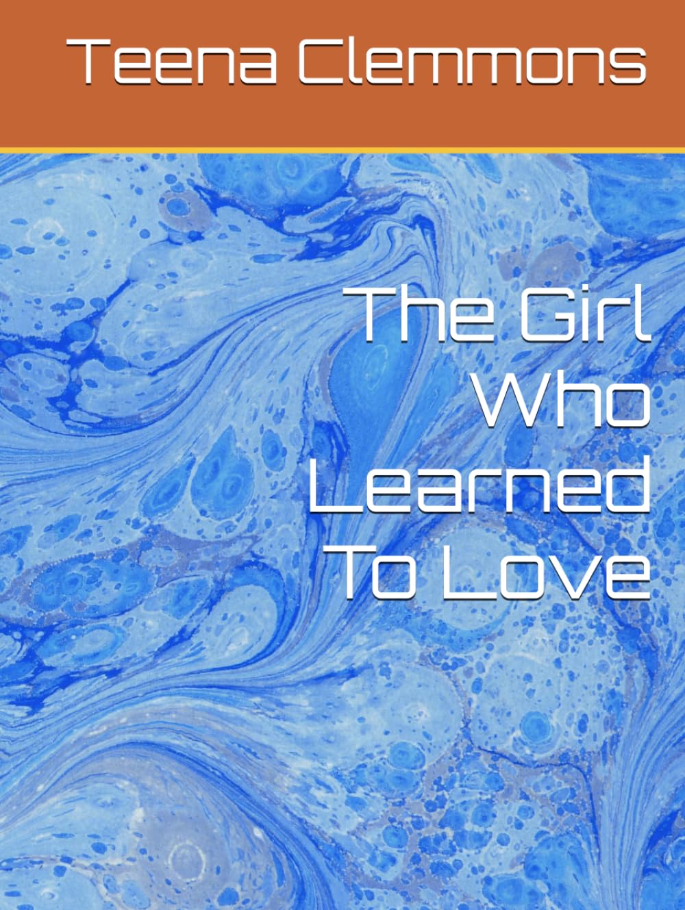 The Girl Who Learned To Love