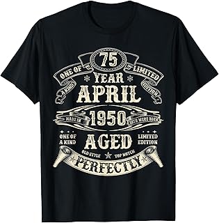 Limited Edition Milestone Birthdays Apparel April Vintage April 1950 75th Birthday Aged Perfectly Tee T-Shirt