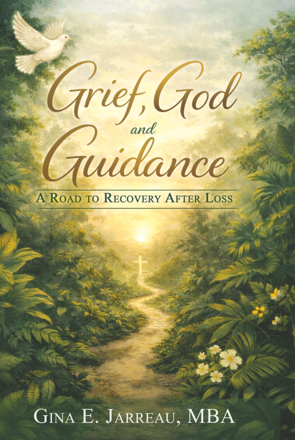 Grief, God and Guidance: A Road to Recovery after Loss