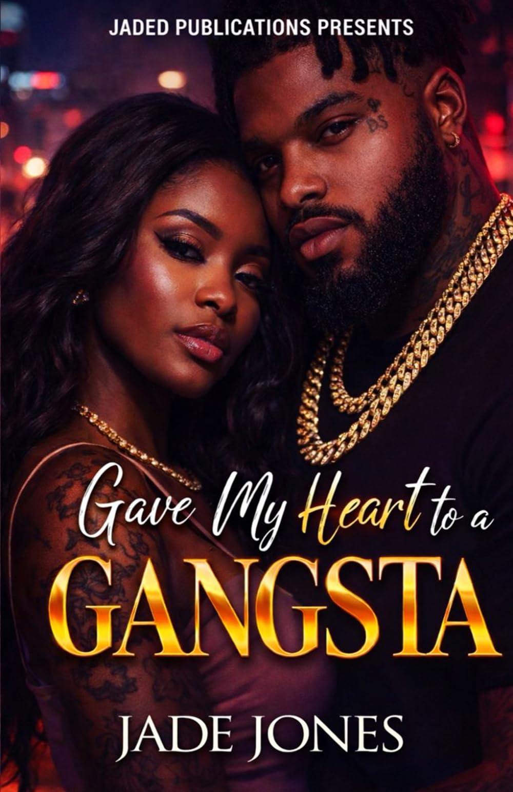Gave My Heart to a Gangsta: 1