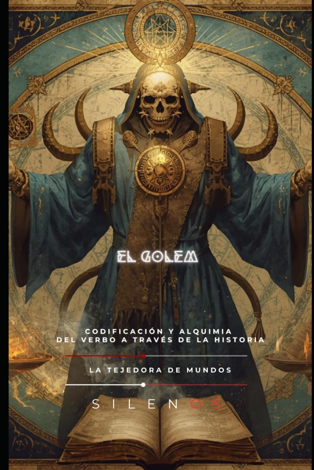 EL GOLEM: CODIFICACIÓN Y ALQUIMIA DEL VERBO A TRAVÉS DE LA HISTORIA (Kabbalah)