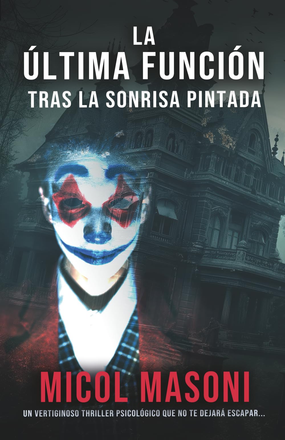 La última función tras la sonrisa pintada