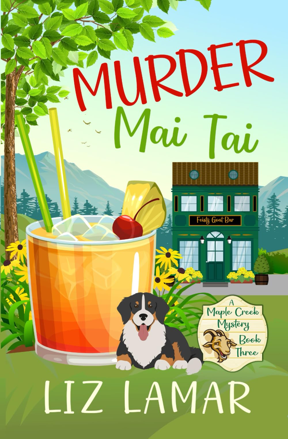 Murder Mai Tai: A Small Town Mystery (Maple Creek Mysteries)