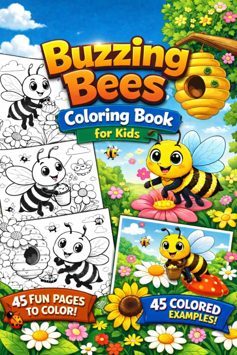 Buzzing Bees Coloring Book for Kids: Fun & Easy Bee Coloring Pages with Colored Examples | 90 Pages (45 to Color + 45 Reference Images) | Cute Nature & Insect Designs for Kids Ages 4–8