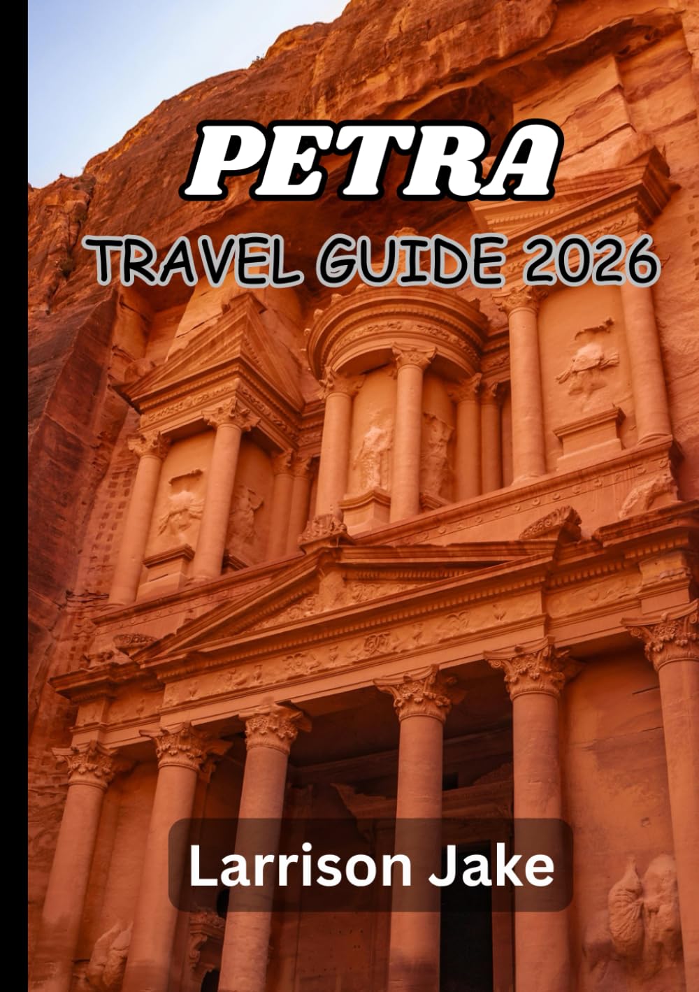 Petra Travel Guide 2026