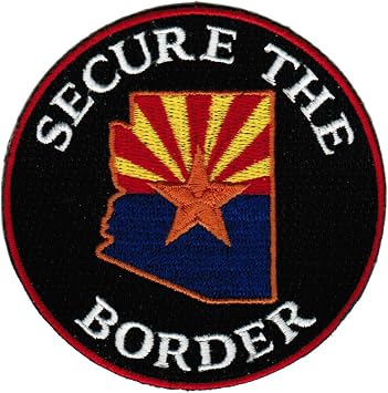 Secure The Border Patch Arizona State Flag Immigration Law Tea Party Emblem