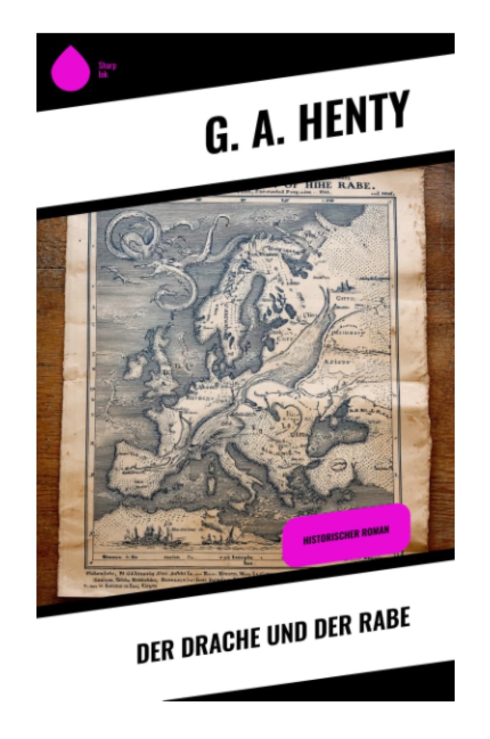 Der Drache und der Rabe: Historischer Roman (German Edition)