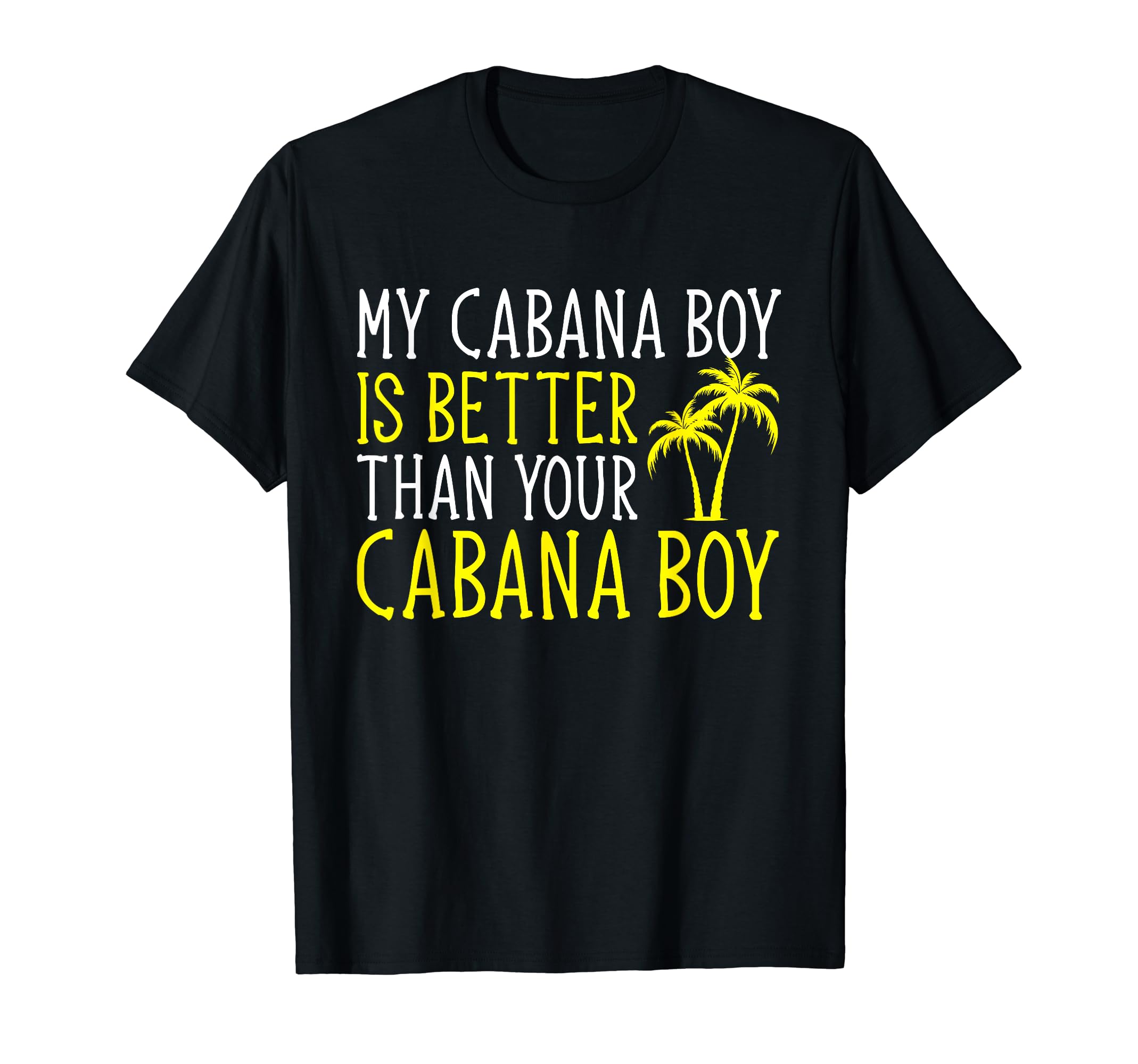 Cabana Boy T Shirts For Men Women & Pool BartenderCabana Boy Beach Bartender Cabana Boy T-Shirt