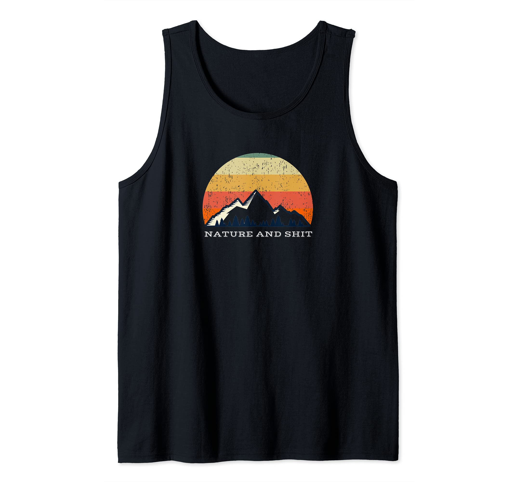 Funny Outdoors - Nature and Shit - Forest Camping Hiking Tank Top, Black