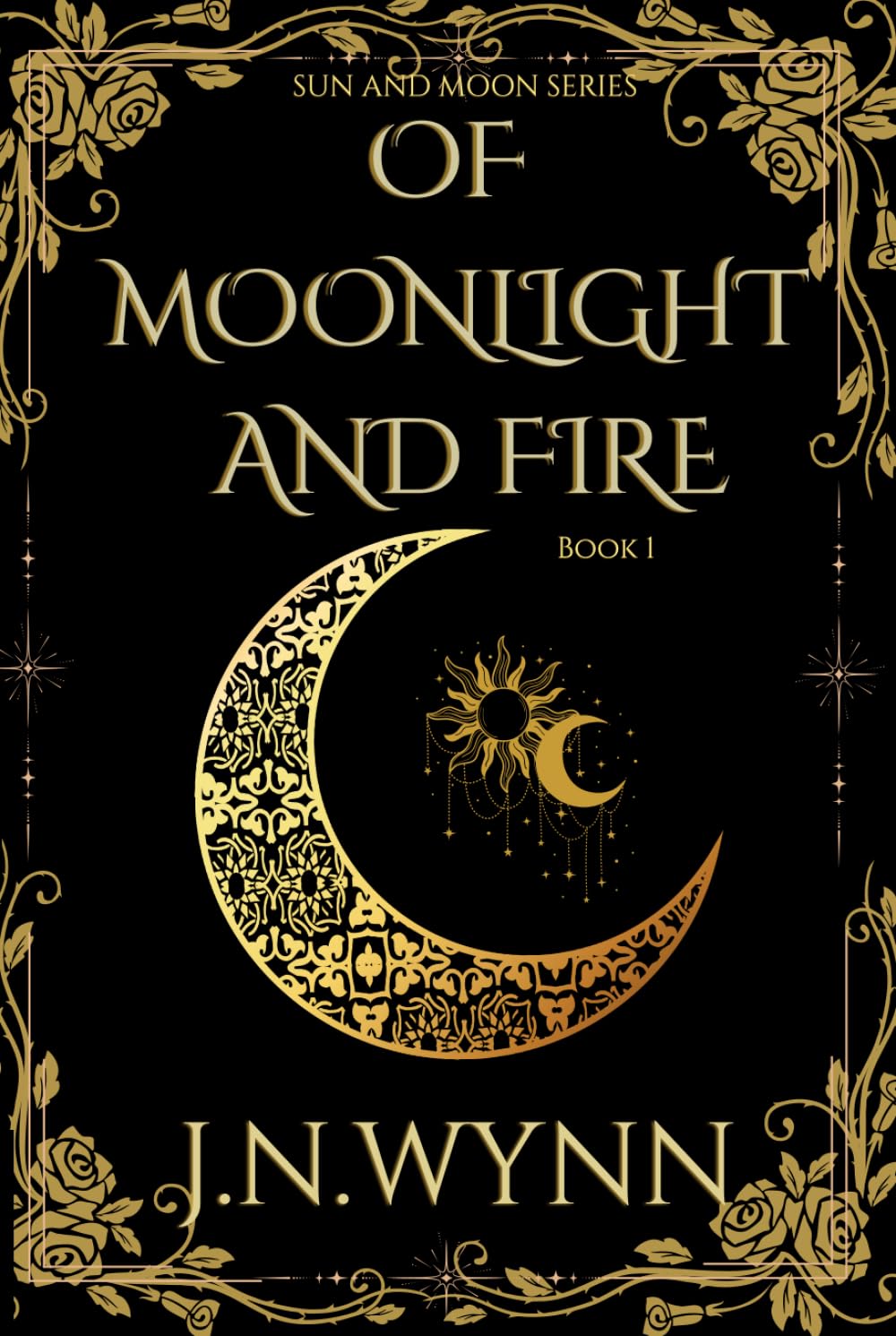 Of Moonlight And Fire: 1 (Sun and Moon)