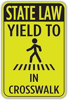 State Law Yield To Pedestrians In Crosswalk Aluminum Sign - Metal Sign, Yield Sign, Road Sign, Traffic Sign, Street Sign, Aluminum Signs (10 x 14 Inches)