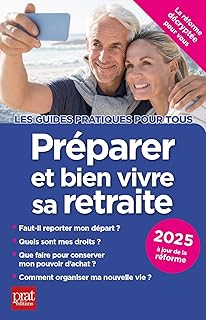 Préparer et bien vivre sa retraite 2025