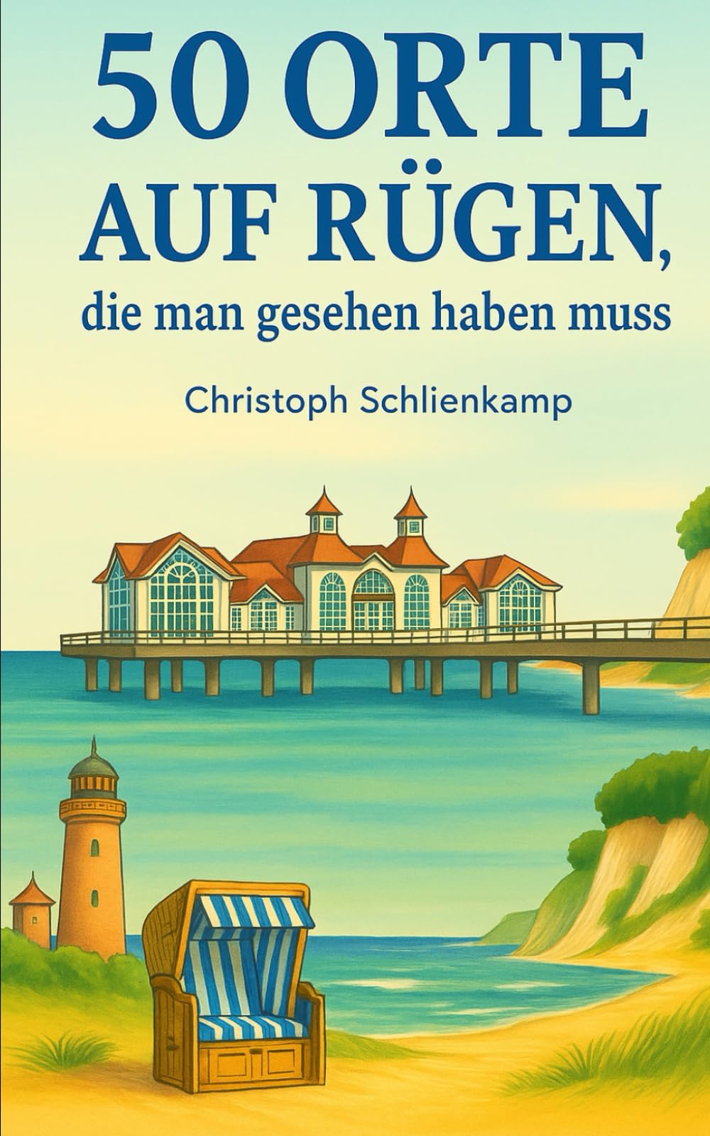 50 Orte in Rügen, die man gesehen haben muss