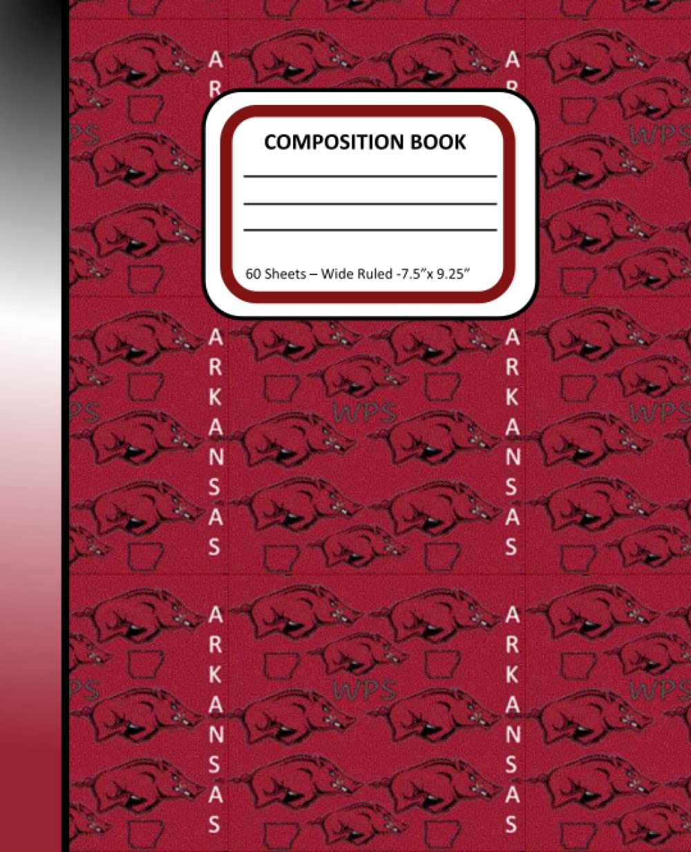 Arkansas Pride Razorbacks Composition Notebook: Woo Pig Sooie Paper