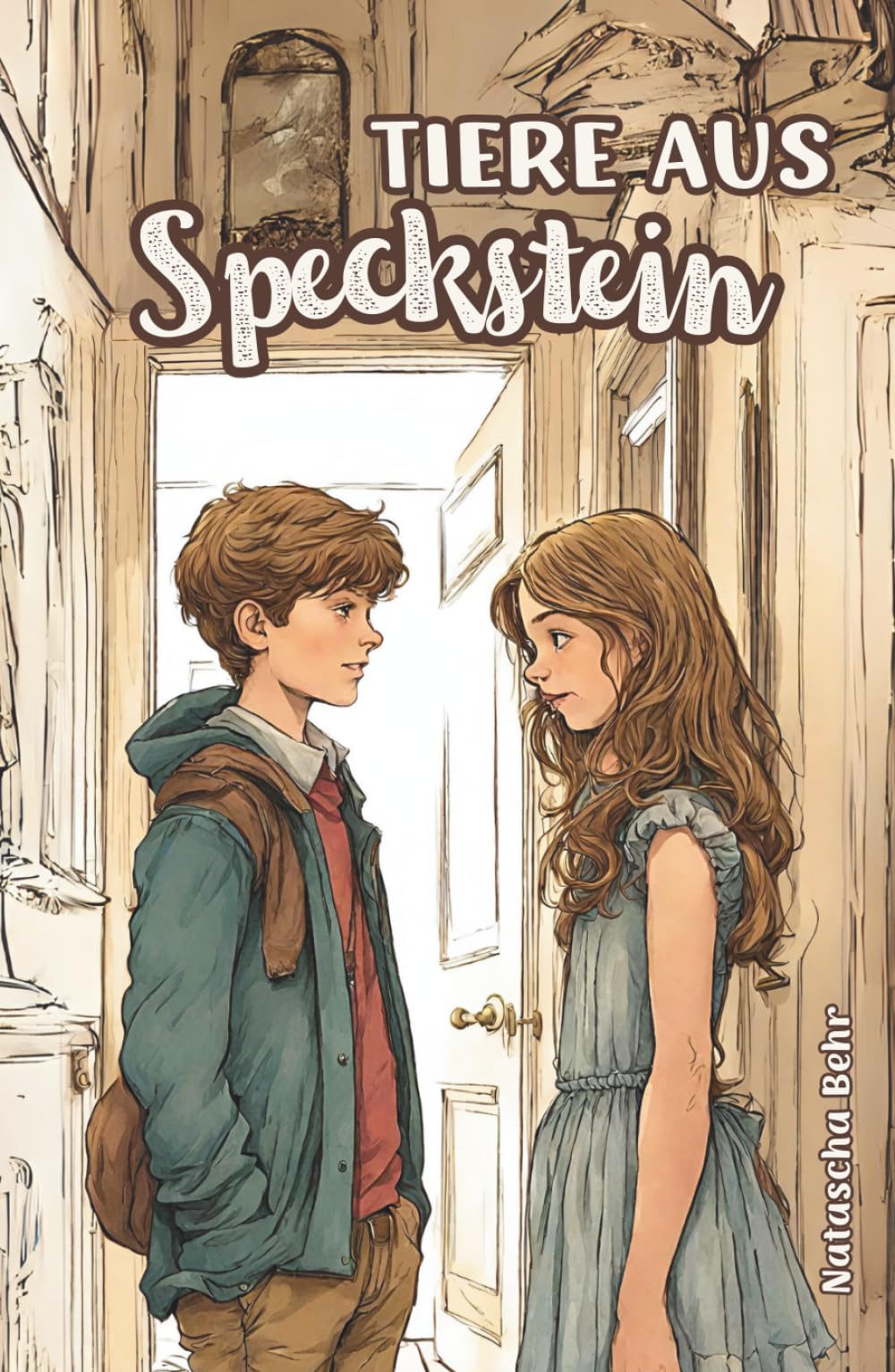 Tiere aus Speckstein: Ein Mutmach-Buch für schüchterne Kinder zum Schulwechsel auf die weiterführende Schule; ab 9 Jahren