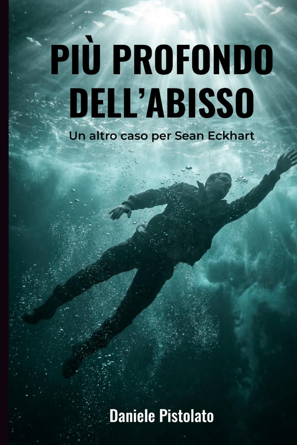 Più profondo dell'abisso: Un nuovo caso per Sean Eckhart