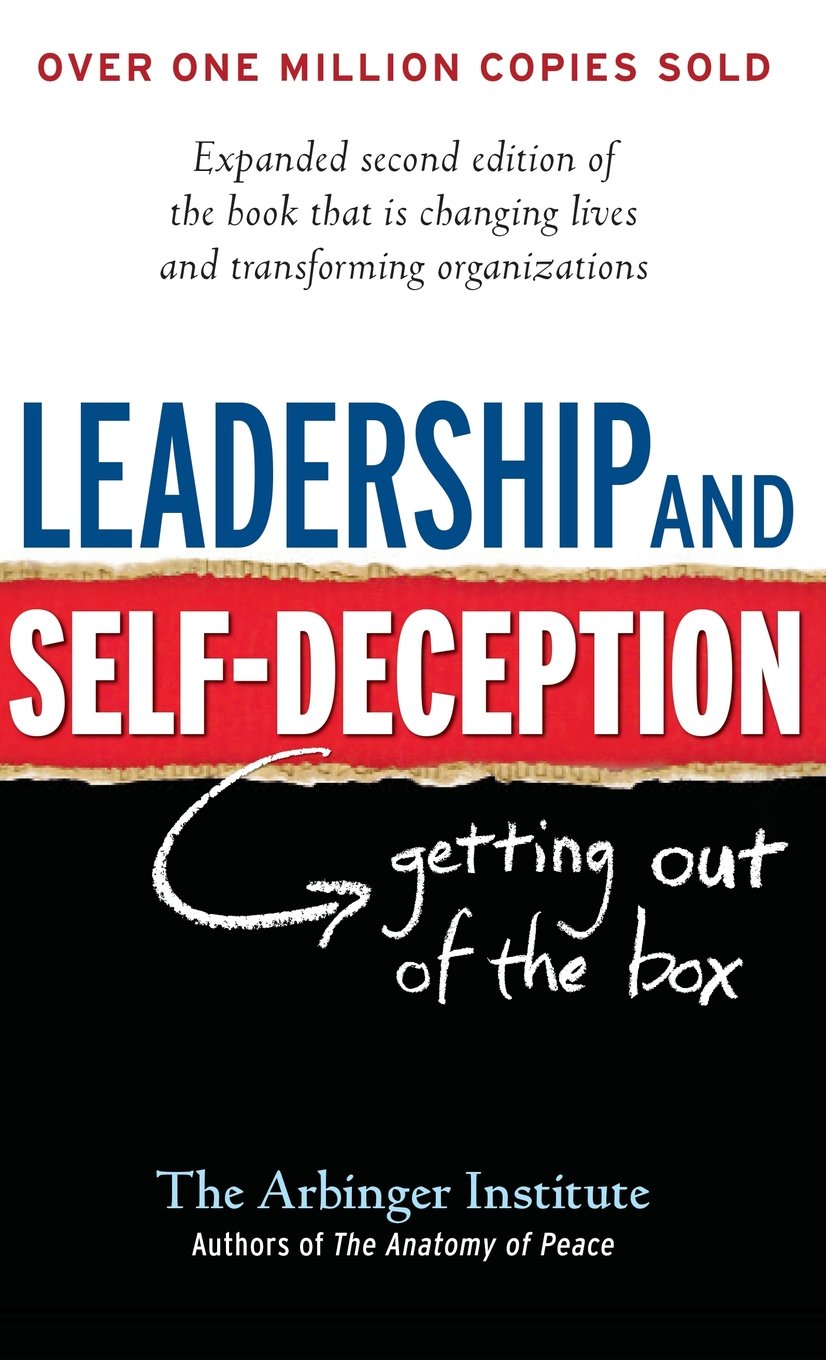 Leadership And Self-Deception (A B-k Life Book)