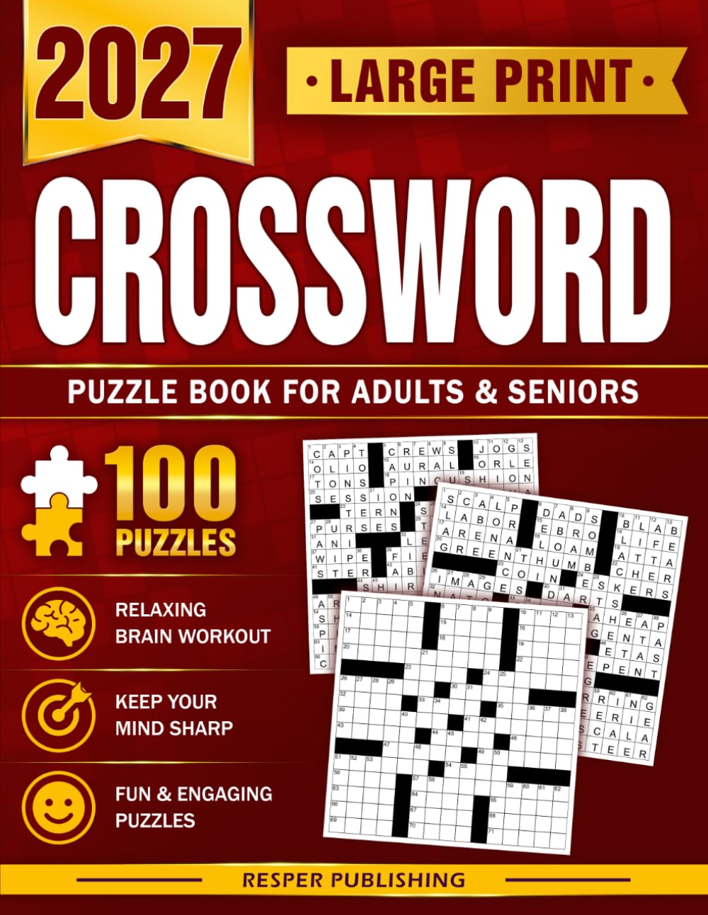 Large Print Crossword Puzzle Books For Adults and Seniors with 100 Puzzles: Relaxing Large Print Crossword Challenges to Keep Your Mind Sharp and Entertained