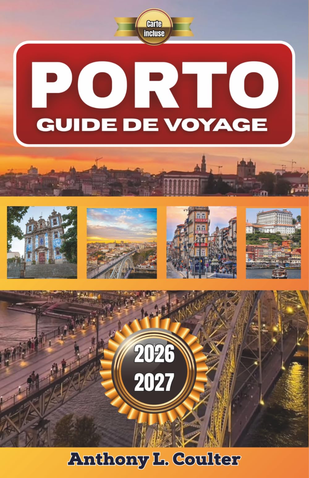 PORTO GUIDE DE VOYAGE 2026-2027: Une escapade méditerranéenne à petit budget avec des itinéraires sur la Riviera, des villages de montagne, une ... côtiers adaptés aux zones touristiques