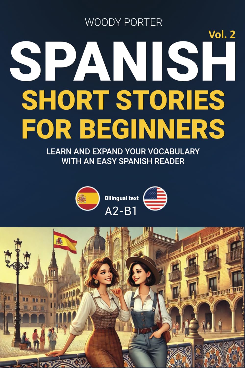 Spanish Short Stories for Beginners: Learn and Expand Your Vocabulary with an Easy Spanish Reader