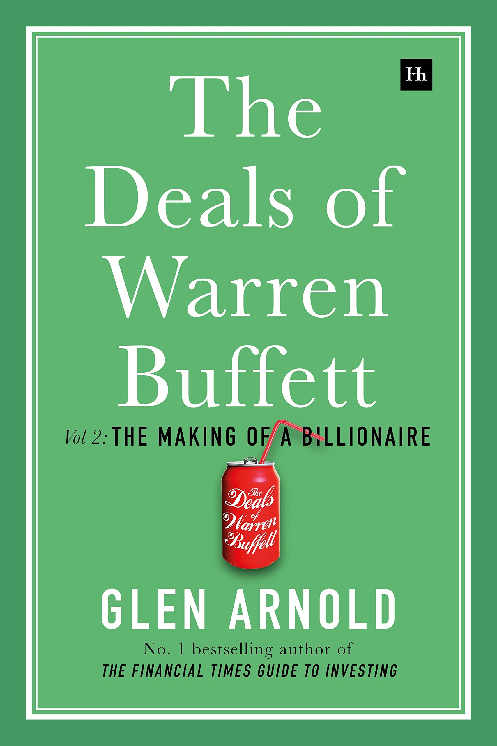 The Deals of Warren Buffett, Volume 2 by Glen Arnold (Hardback Book)