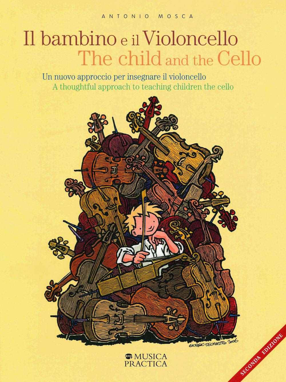 Il Bambino E Il Violoncello. Un Nuovo Approccio Per Insegnare Il Violoncello-The Child And The Cello. A Thoughtful Approach To Teaching Children The Cello - 4