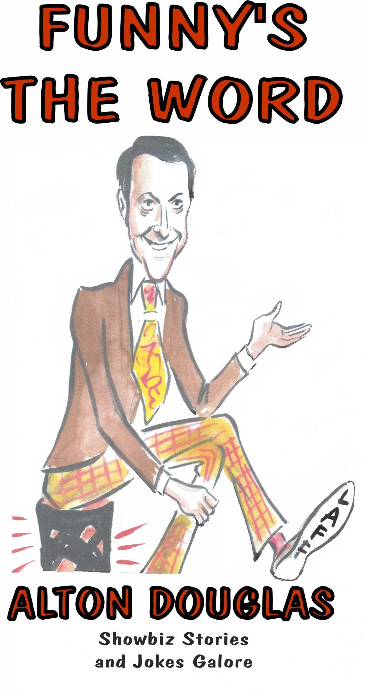 Funny's The Word: Showbiz Stories and Jokes Galore