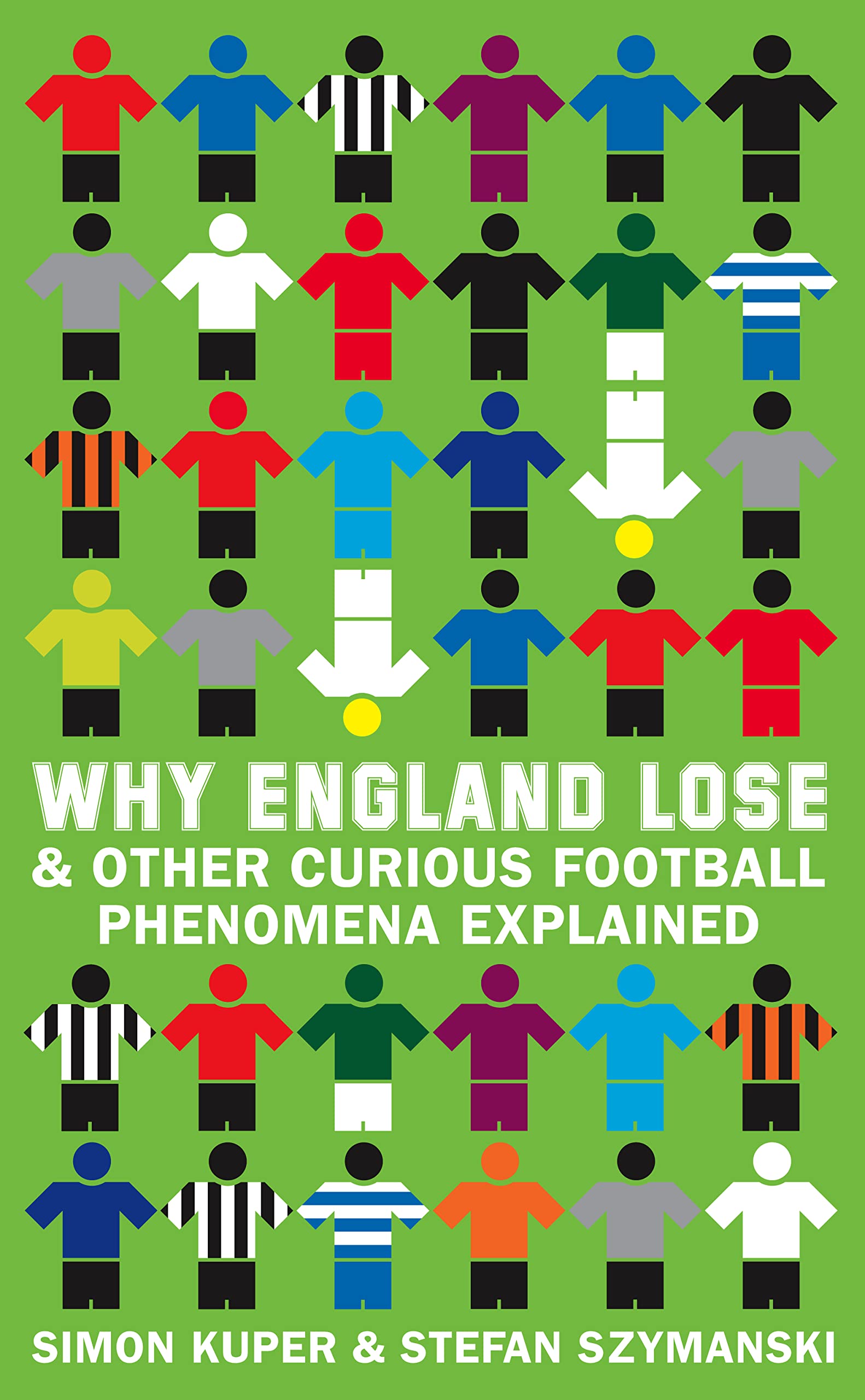 Buy Why England Lose: And other curious phenomena explained — BookShops.in