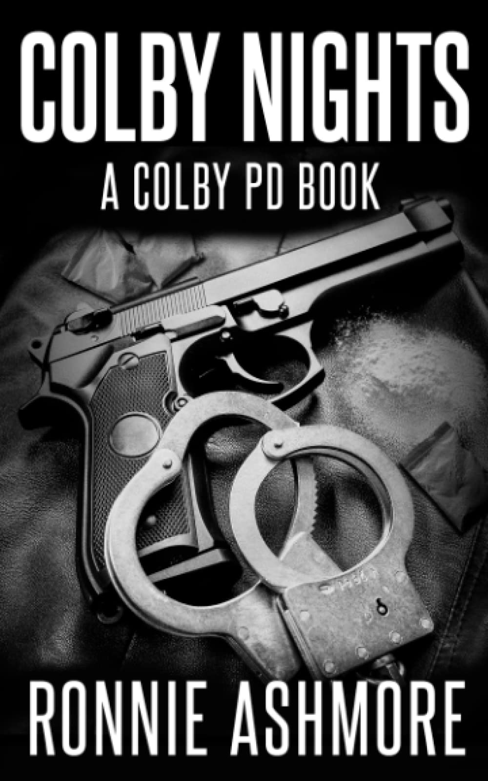 Buy Colby Nights: A Colby PD Novel: Book 2 of the Colby PD Series — BookShops.in