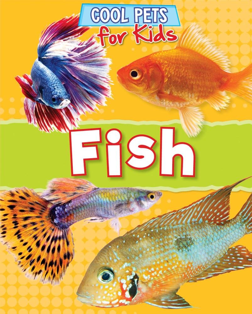 Fish (Cool Pets for Kids)
