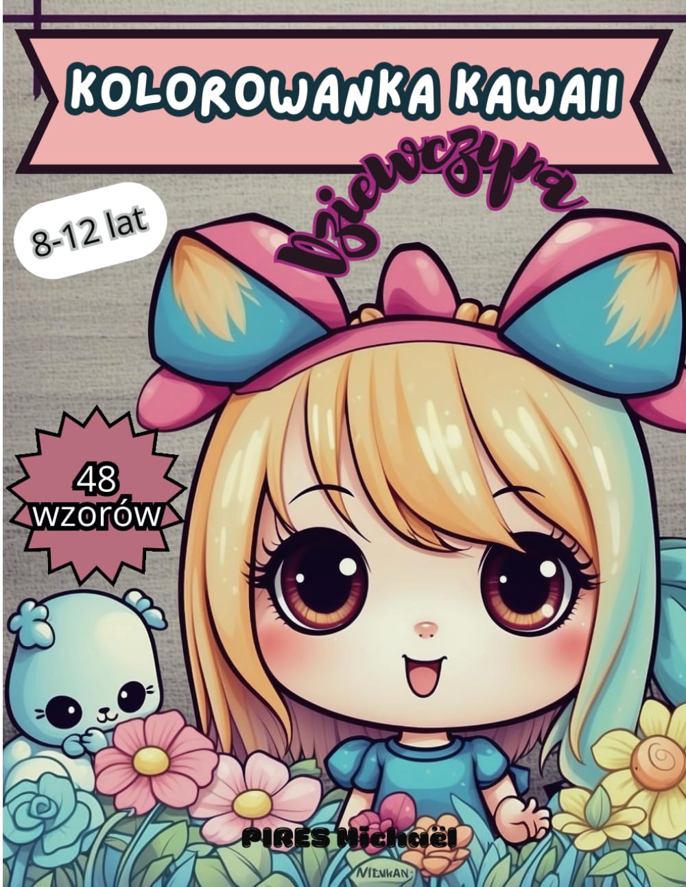 Kolorowanka Kawaii Dziewczyna Kolorowanka Kawaii Girl 8 12 Lat Kolorowa ...