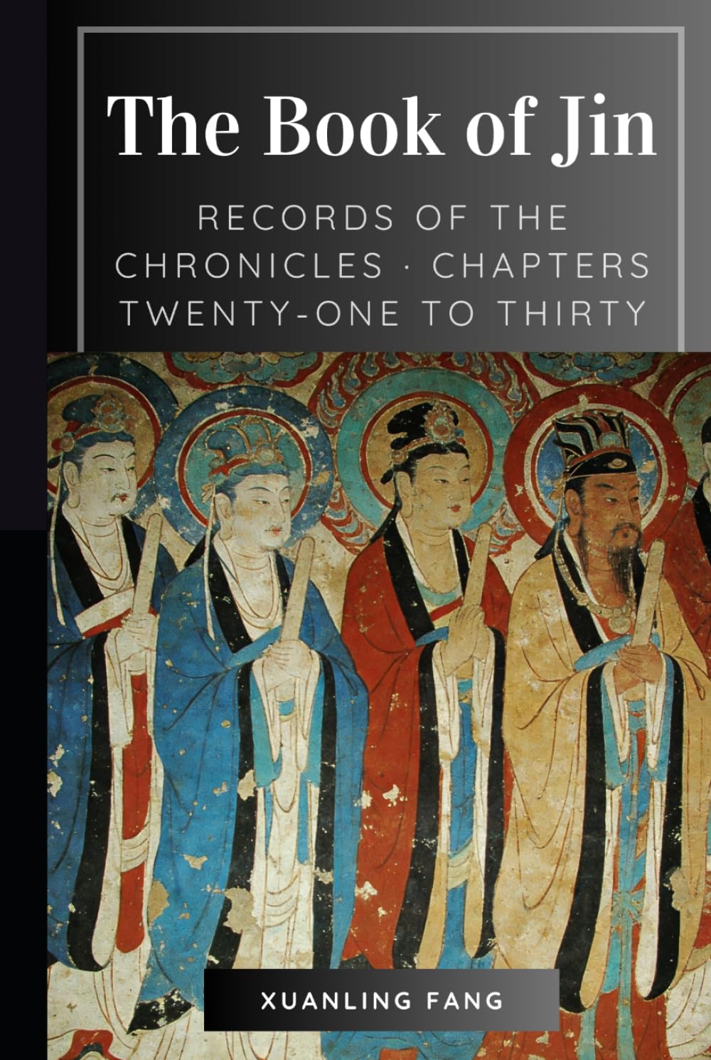 The Book of Jin: Records of the Chronicles · Chapters Twenty-One to Thirty