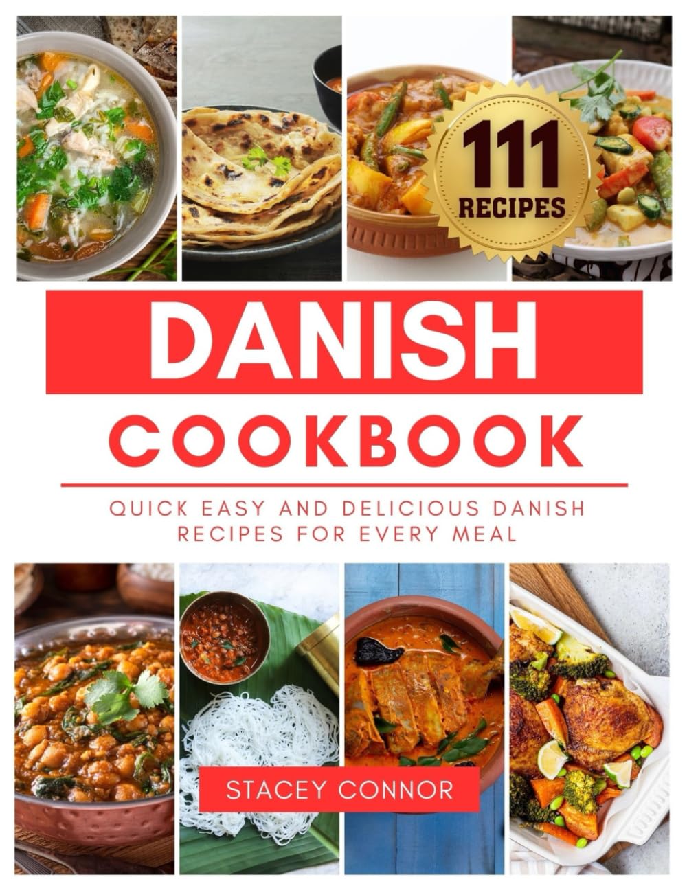 Danish Cookbook: Quick Easy and Delicious Danish Recipes for Every Meal