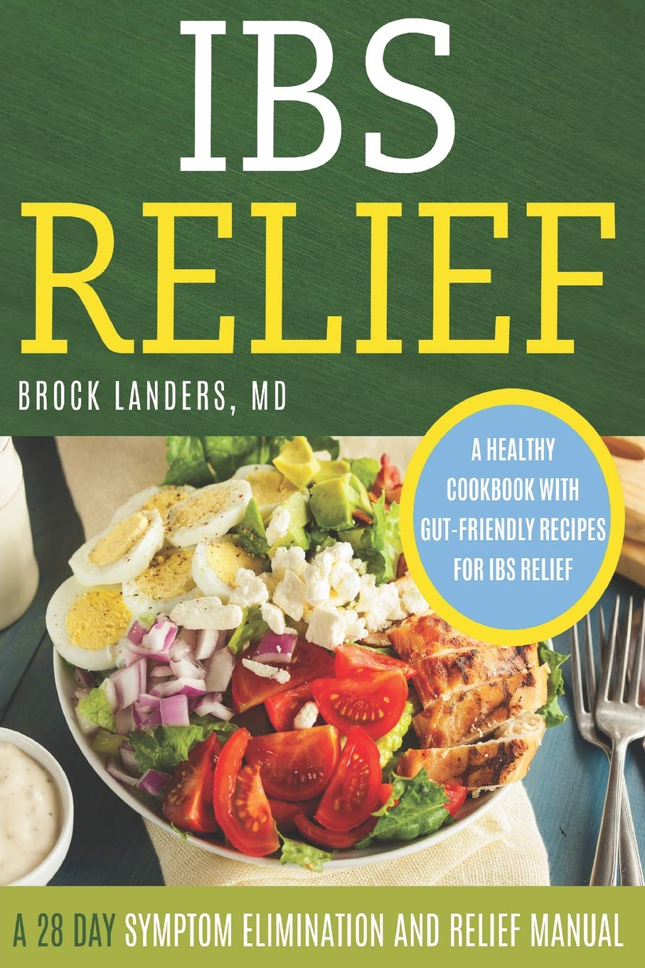 Independently Published IBS Relief: A 28 Day Symptom Relief and Elimination Manual