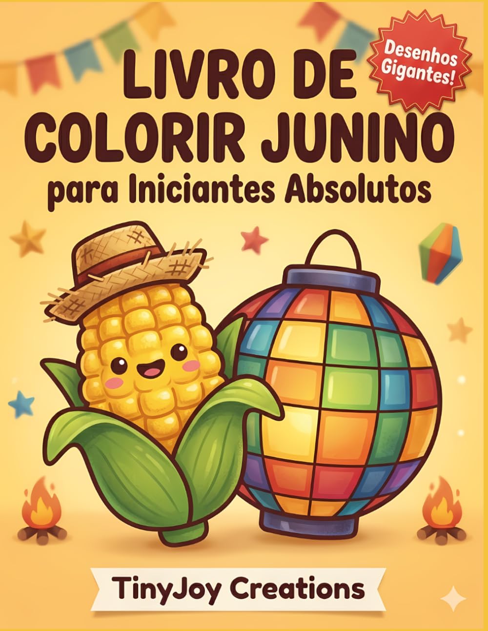 Livro de Colorir Junino para Iniciantes Absolutos: Desenhos Simples e Gigantes para Crianças e Bebês na Primeira Infância (Coleção Festa Junina para Colorir (Básico Infantil))