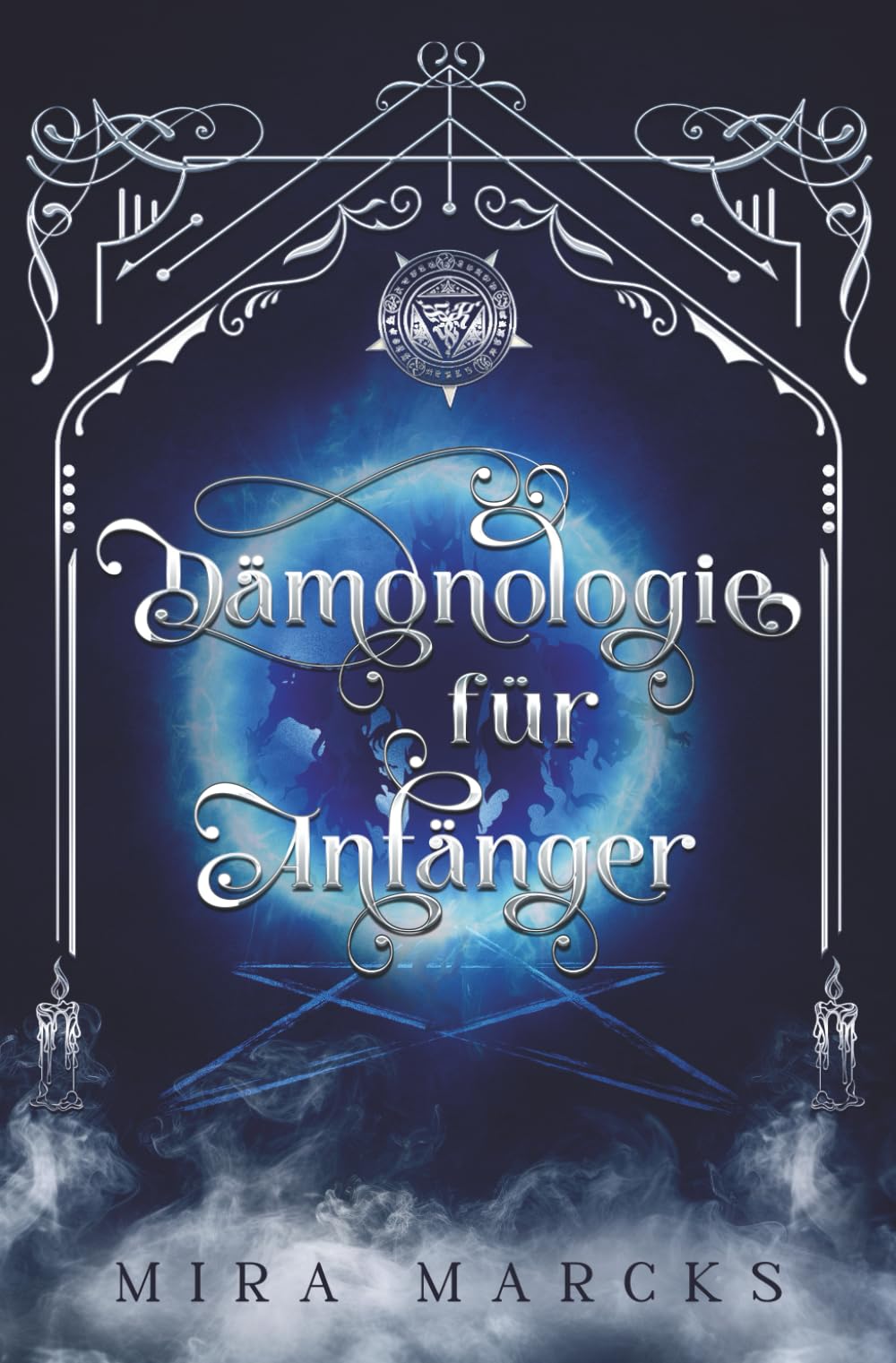 Dämonologie für Anfänger: Ein Urban-Fantasy-Roman über Dämonen, Loyalität und Preis der Zugehörigkeit (Die Versprechen der Dämonen)
