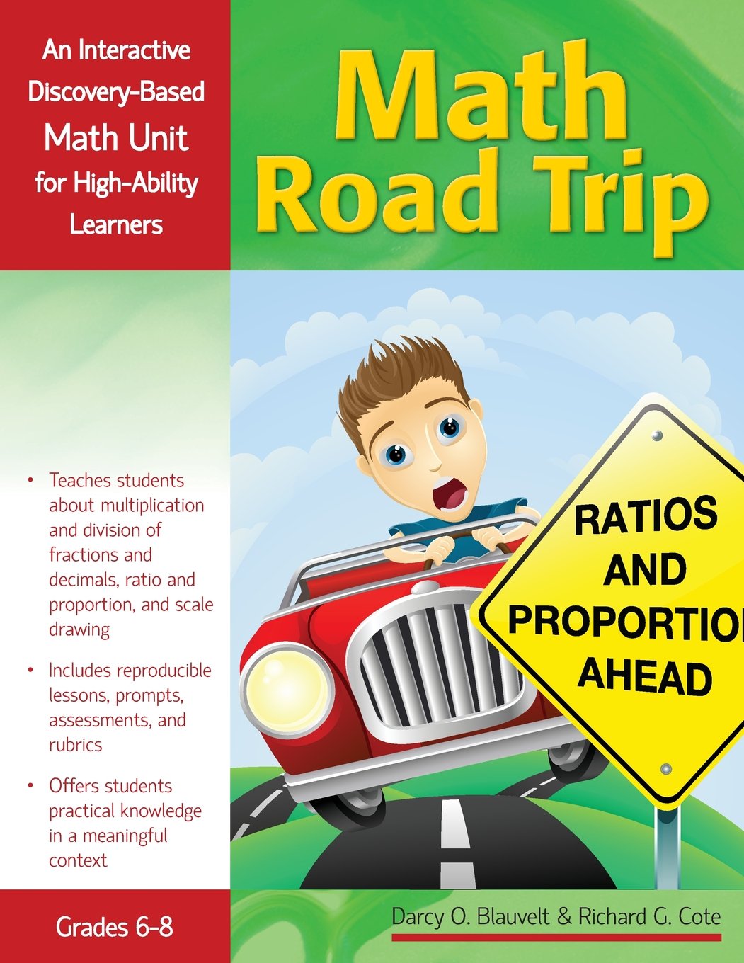 Math Road Trip: An Interactive Discovery-Based Mathematics Units for High-Ability Learners (Grades 6-8)
