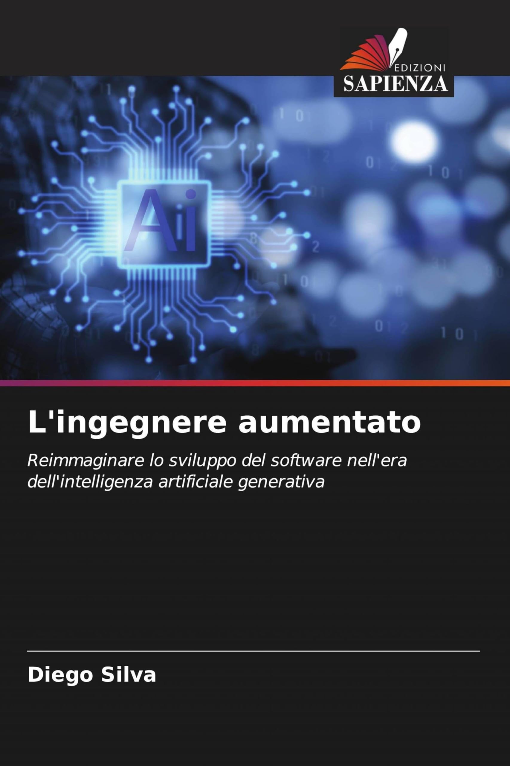 L'ingegnere aumentato: Reimmaginare lo sviluppo del software nell'era dell'intelligenza artificiale generativa