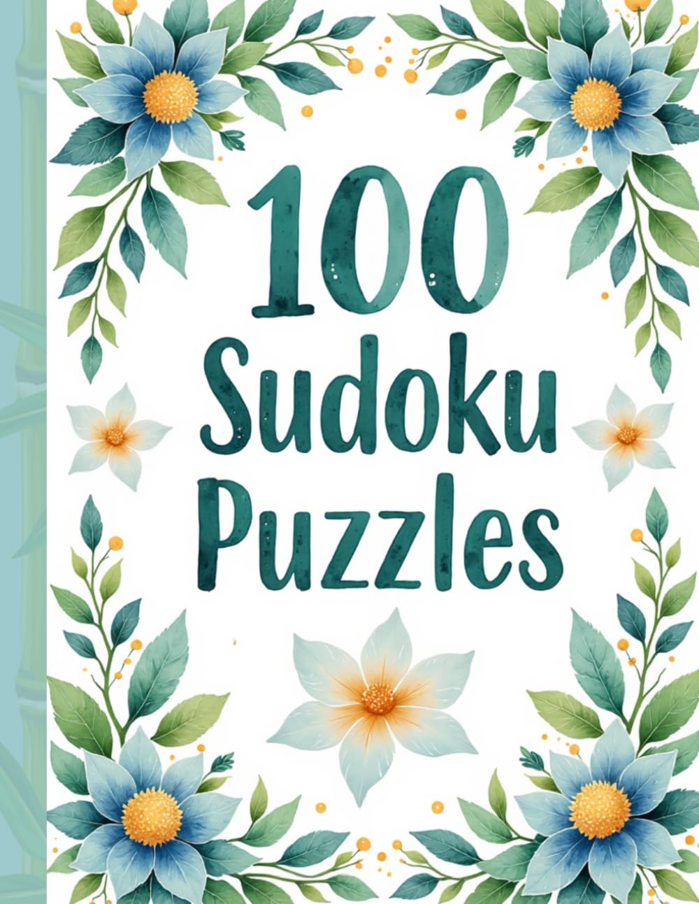 Calm & Relax Sudoku: 100 Large Print Puzzles for Stress Relief and Mindful Focus