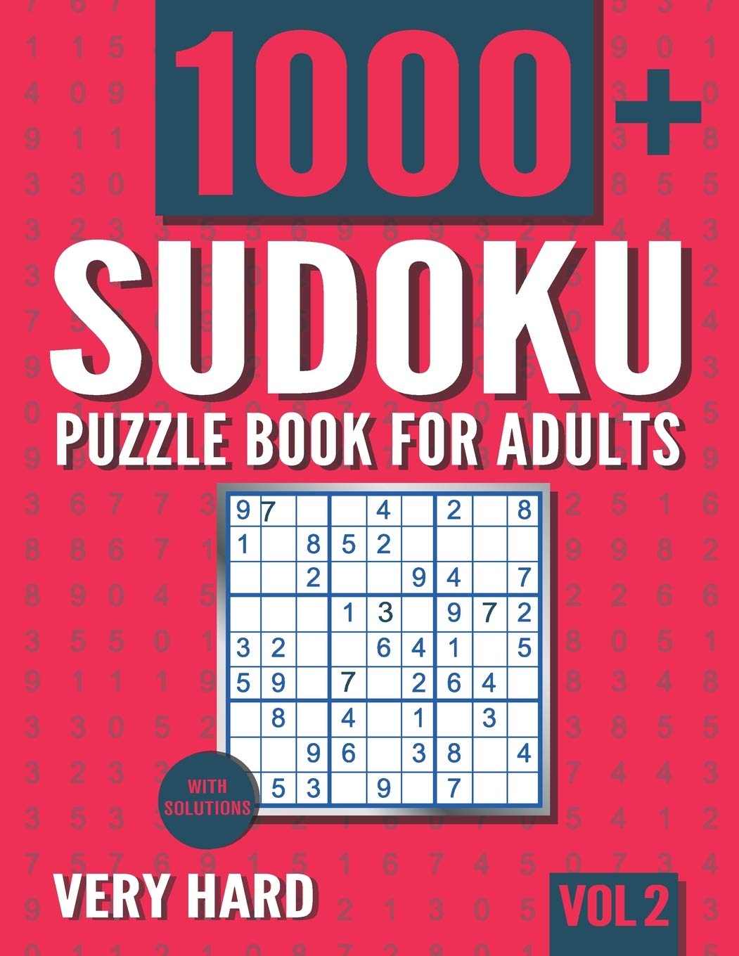 Sudoku Puzzle Book for Adults: 1000+ Very Hard Sudoku Puzzles with Solutions - Vol. 1
