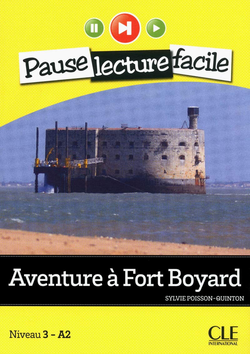 Aventure a Fort Boyard (Niveau 3): Niveau 3-A2 (PAUSE LECTURE FACILE)