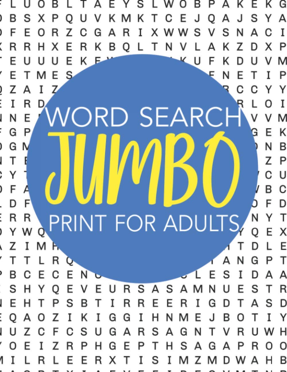 Word Search Jumbo Print For Adults: Find More Than 3000+ Hidden Words : Word Search Jumbo Puzzle Book : Word Search With Large Print : Jumbo ... : Word Search For Seniors Large Print (41)