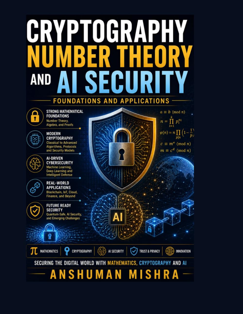 Cryptography number theory and ai security: Foundations and applications (Math and Artificial Intelligence)
