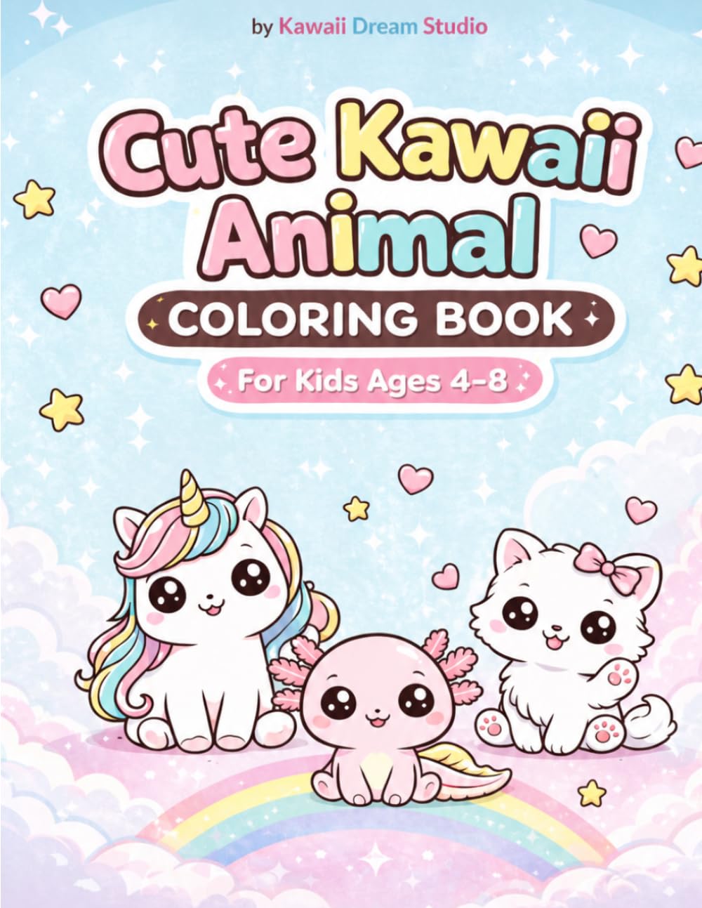 Cute Kawaii Animal Coloring Book for Kids Ages 4–8: Super Cute and Easy Coloring Pages with Adorable Animals