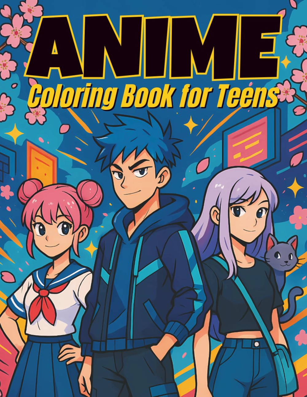 Anime Coloring Book for Teens: Fun, Fierce, and Totally Original Characters to Color for Teens Who Love All Things Anime