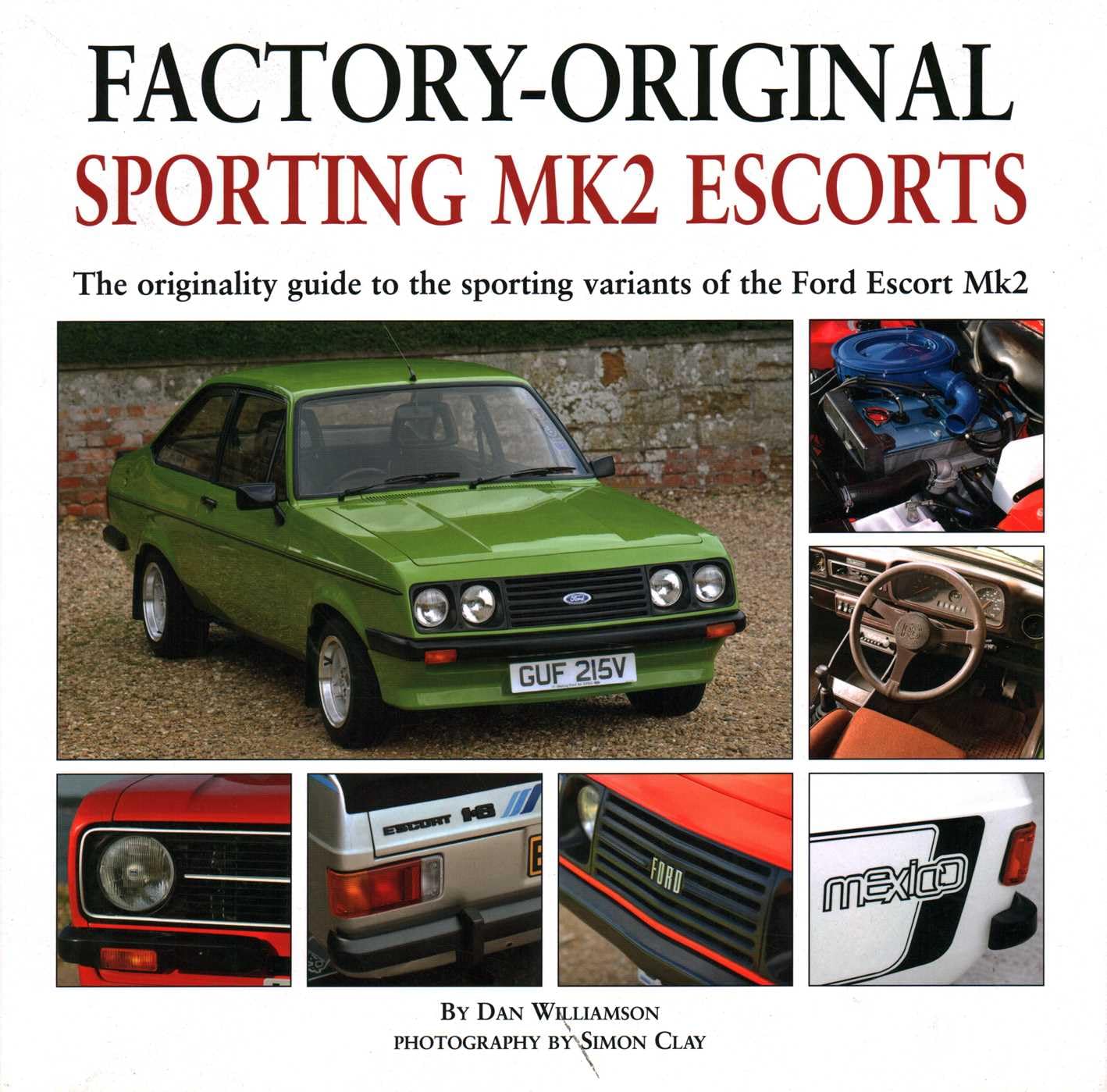 Factory-original Sporting Mk2 Escorts by Dan Williamson, Simo... - 9781906133290