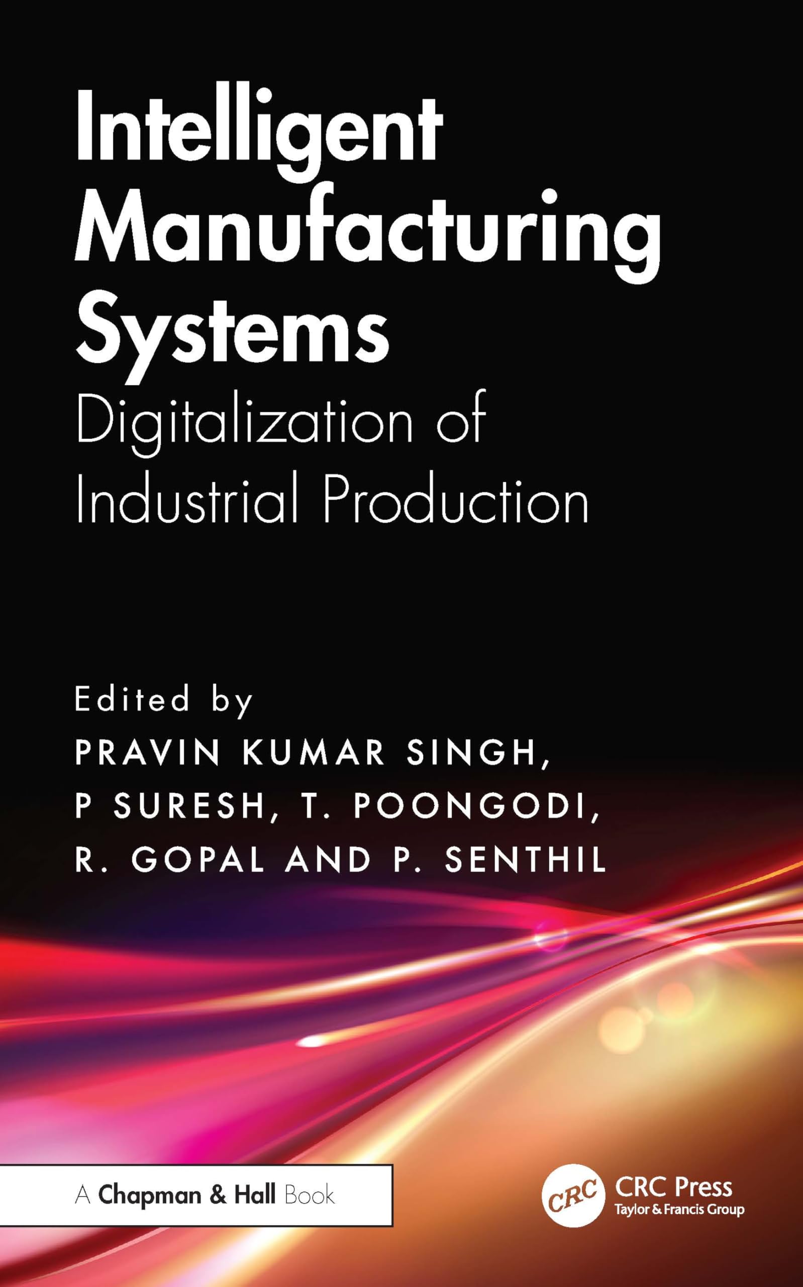 Intelligent Manufacturing Systems: Digitalization of Industrial Production