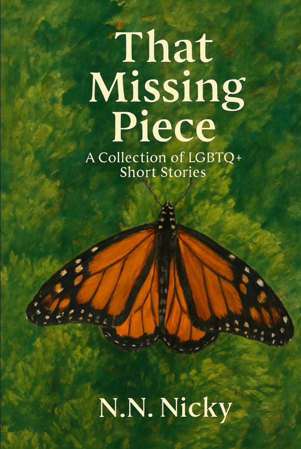 That Missing Piece: A Collection of LGBTQ+ Short Stories