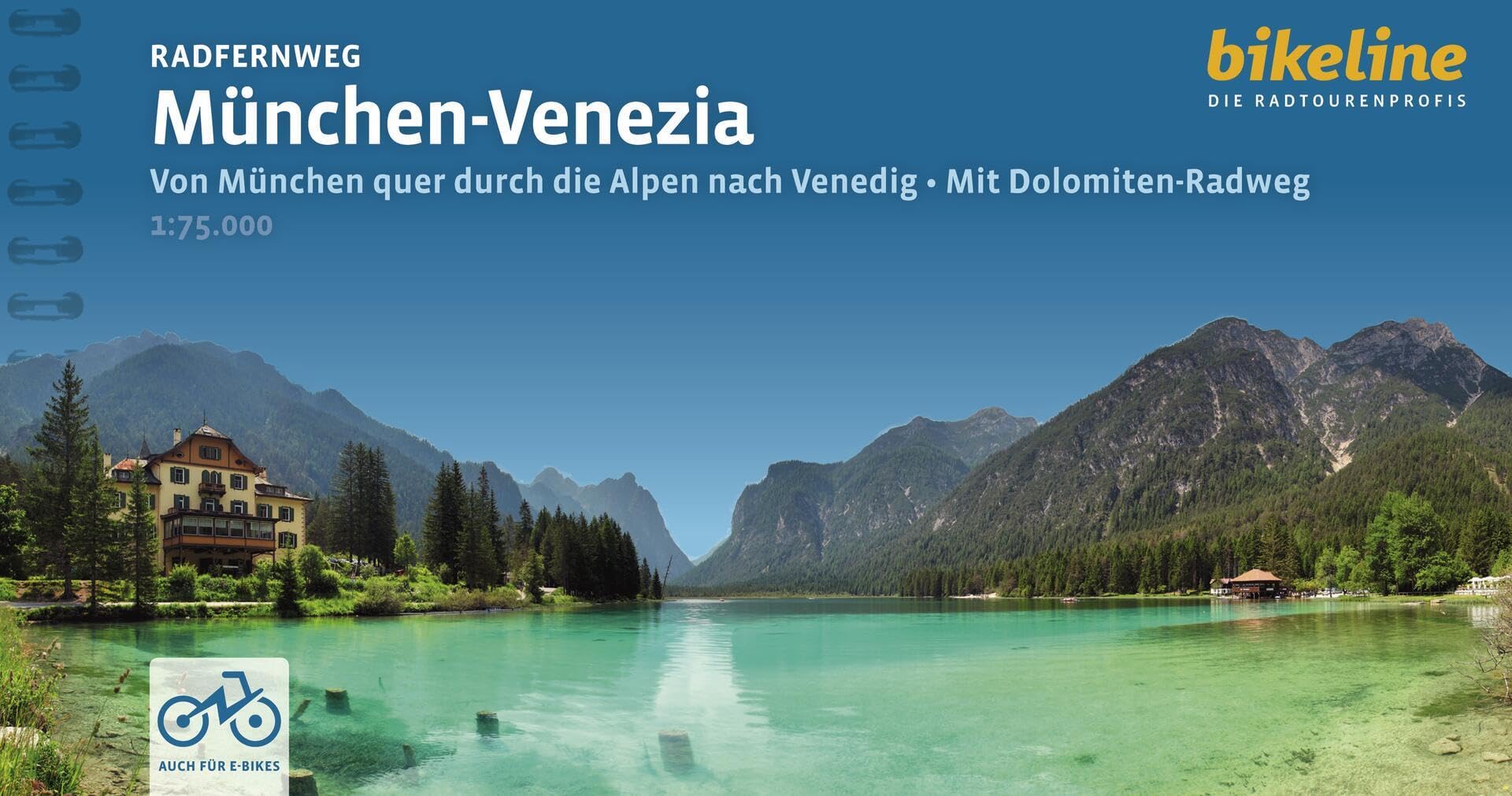 München - Venezia Radfernweg: Von München quer durch die Alpen nach Vendig ¿ Mit Dolomiten-Radweg, 1:75.000, 600 km, GPS-Tracks Download, LiveUpdate (Radtourenbücher)