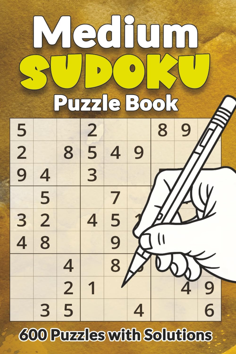 Medium Sudoku Puzzle Book: 600 Intermediate-Level Sudoku Puzzles for Adults | Challenging Yet Enjoyable Brain Games with Solutions